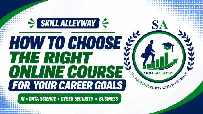 Skill Alleyway banner about choosing the right online course for career goals, covering AI, Data Science, Cyber Security and Business.